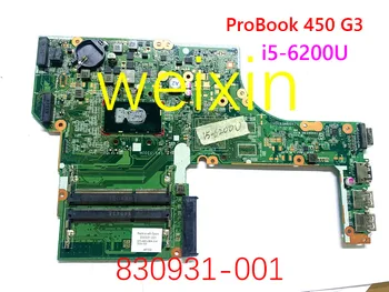 830931-001 Nešiojamojo kompiuterio Plokštę HP ProBook 450 G3 Sąsiuvinis mainboard DA0X63MB6H1 i5-6200U visiškai Išbandyta gera