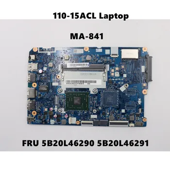 Lenovo Thinkpad, ideapad 110-15ACL nešiojamas plokštė CG521 NM-A841 CPU:A4 DDR3 FRU 5B20L46290 5B20L46291 100%bandymo GERAI
