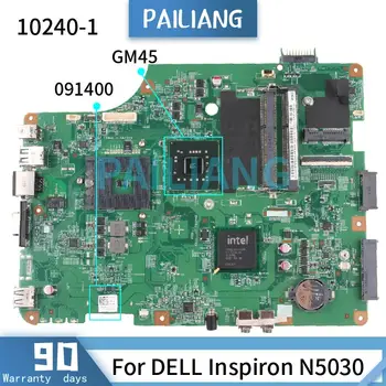 PAILIANG Nešiojamojo kompiuterio motininė plokštė, Skirtas DELL Inspiron N5030 5030-1596 GM45 Mainboard 10240-1 KN-091400 DDR3 tesed