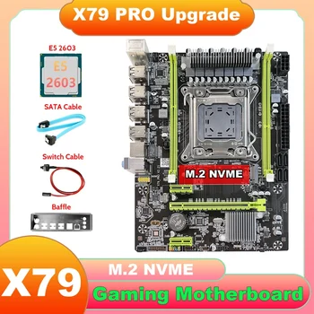 X79 motininė Plokštė Atnaujinti X79 Pro+E5 2603 CPU+SATA Kabelis+Switch Kabelis+Pertvara M. 2 NVME LGA2011 Už LOL PLG PUBG